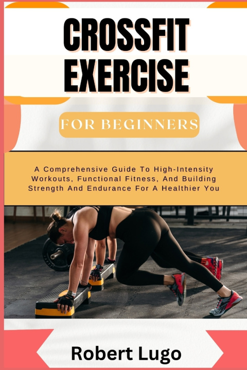 Kniha CROSSFIT EXERCISE For Beginners ROBERT LUGO