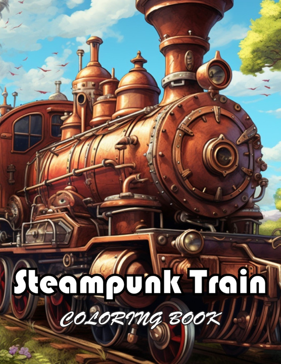 Knjiga Steampunk Train Coloring Book Tyra Allan