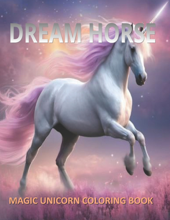 Libro Dream Horse Magic Unicorn Coloring Book Jesse Jordan
