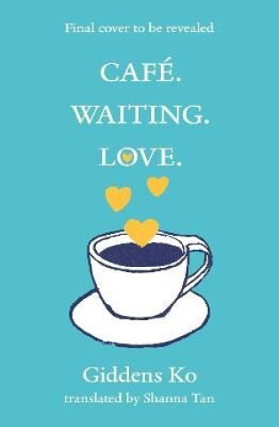 Kniha Cafe. Waiting. Love. Ko Giddens