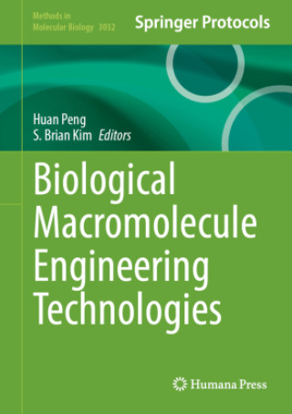 Kniha Biological Macromolecule Engineering Technologies Huan Peng