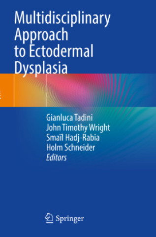 Könyv Multidisciplinary Approach to Ectodermal Dysplasia Gianluca Tadini