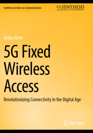 Könyv 5G Fixed Wireless Access Isiaka Alimi