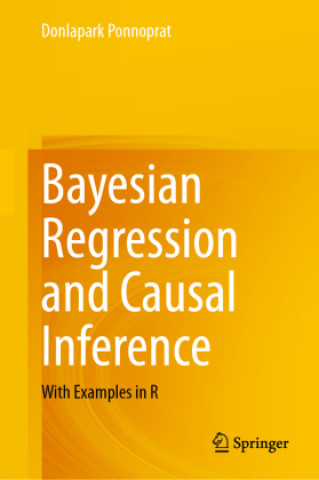 Knjiga Bayesian Regression and Causal Inference Donlapark Ponnoprat