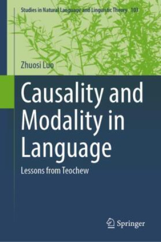 Книга Causality and Modality in Language Zhuosi Luo