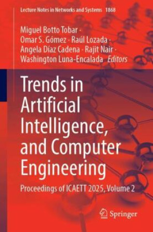 Könyv Trends in Artificial Intelligence, and Computer Engineering Miguel Botto Tobar