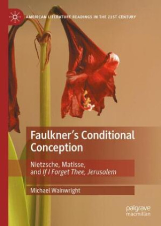Βιβλίο Faulkner's Conditional Conception Michael Wainwright