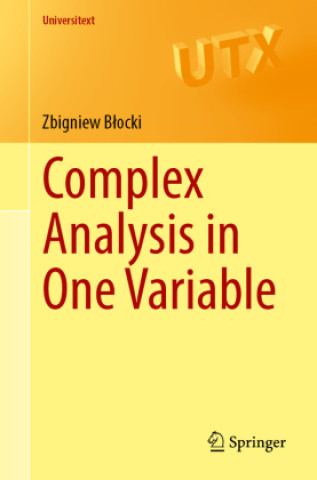 Kniha Complex Analysis in One Variable Zbigniew Blocki