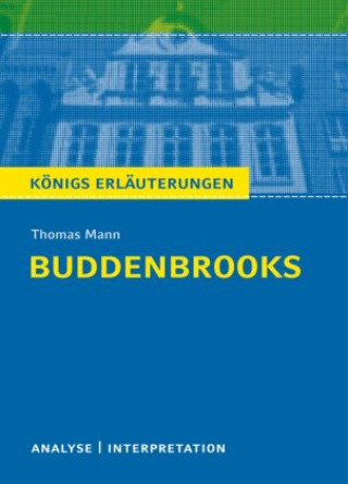 Kniha Buddenbrooks von Thomas Mann. Thomas Mann