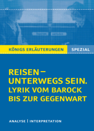 Libro Reisen - unterwegs sein. Lyrik vom Barock bis zur Gegenwart Rüdiger Bernhardt