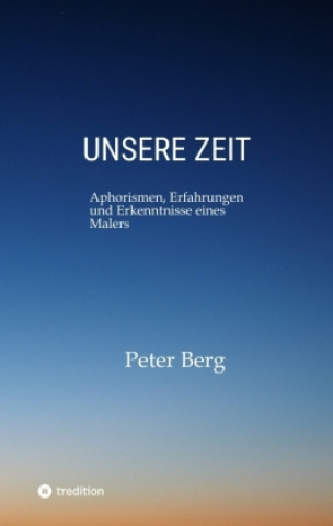Buch Unsere ZEIT Peter Berg