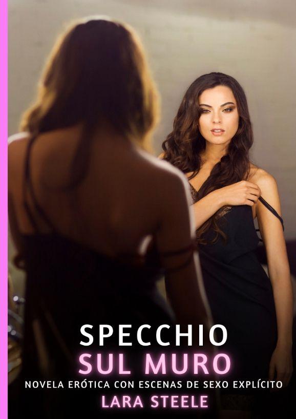 Könyv Specchio sul Muro Lara Steele