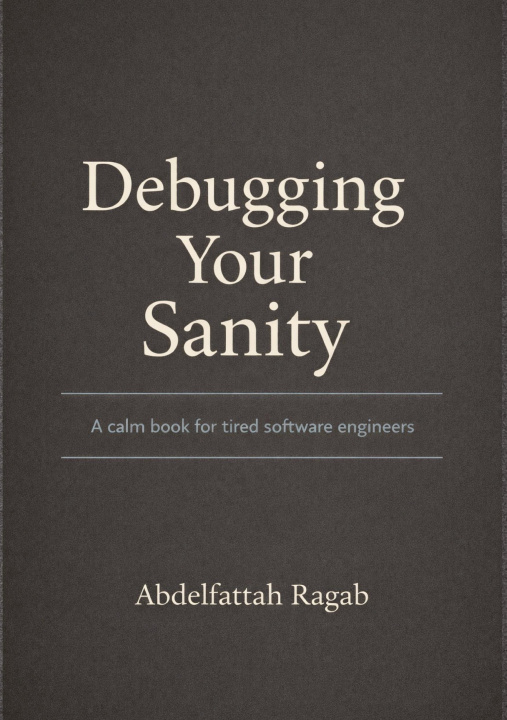 Kniha Debugging Your Sanity Abdelfattah Ragab