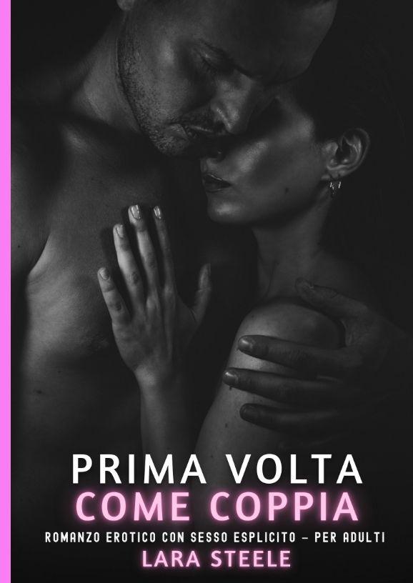 Книга Prima Volta come Coppia Lara Steele