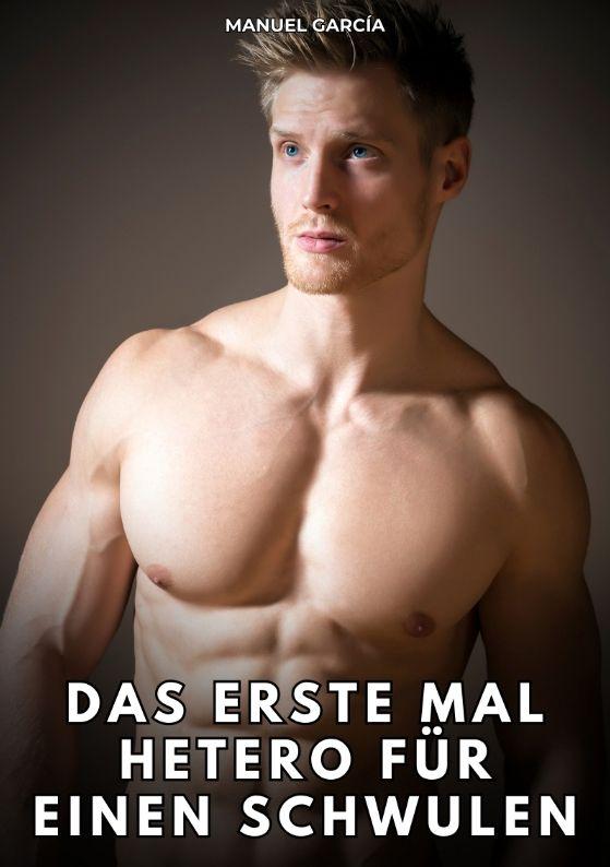 Kniha Das erste Mal hetero für einen Schwulen Manuel García