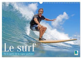 Kalendár/Diár Le surf ou la quête de la vague parfaite (Calendrier mural 2027 DIN A3 vertical), CALVENDO calendrier mensuel Calvendo