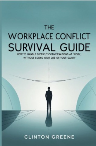 Kniha The Workplace Conflict Survival Guide CLINTON GREENE