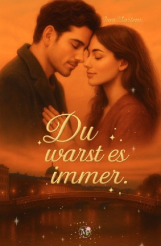 Kniha Du warst es immer. Ines Martens