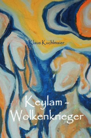 Könyv Keylam-Wolkenkrieger Klaus Kuchlmaier