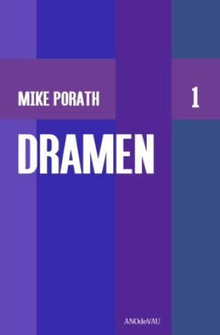 Knjiga Dramen I Mike Porath