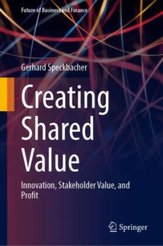 Kniha Creating Shared Value Gerhard Speckbacher
