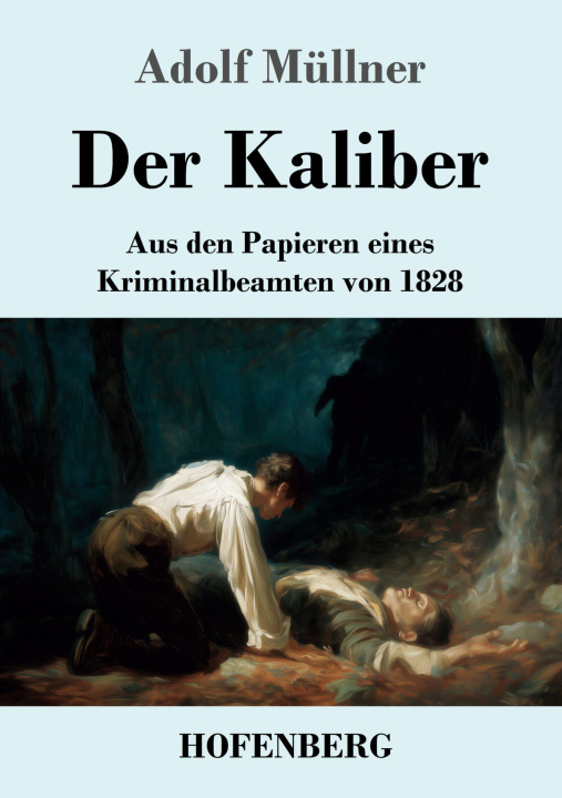 Kniha Der Kaliber Adolf Müllner