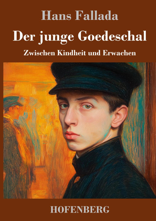 Kniha Der junge Goedeschal Hans Fallada