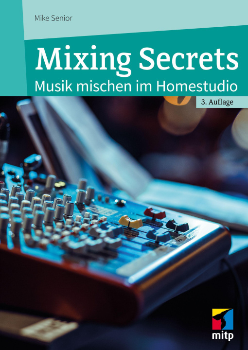 Book Mixing Secrets Mike Senior