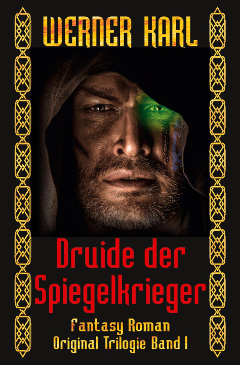 Knjiga Druide der Spiegelkrieger Werner Karl