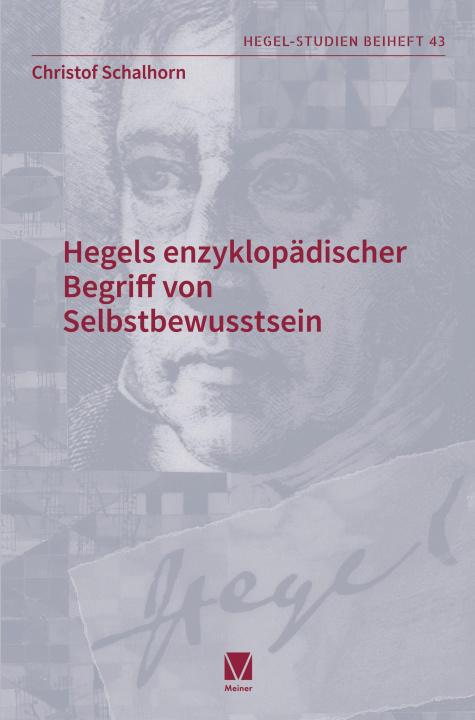 Knjiga Hegels enzyklopädischer Begriff von Selbstbewusstsein Christof Schalhorn