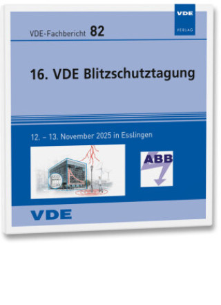 Digital VDE-Fb. 82: 16. VDE Blitzschutztagung VDE ABB