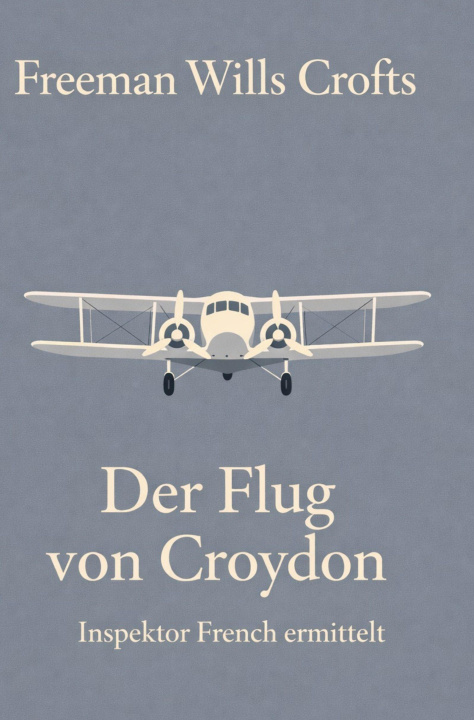 Knjiga Der Flug von Croydon Freeman Wills Crofts