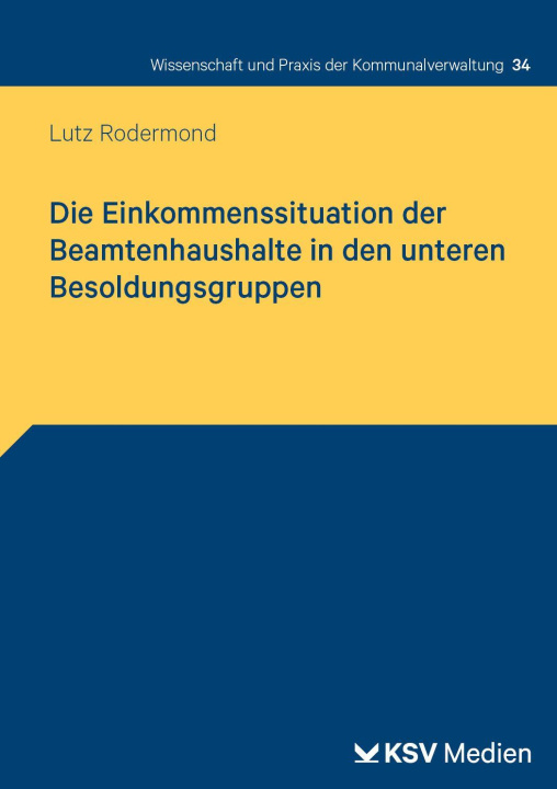 Libro Die Einkommenssituation der Beamtenhaushalte in den unteren Besoldungsgruppen Lutz Rodermond