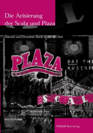 Libro Die Arisierung der Scala und Plaza Jens Schnauber