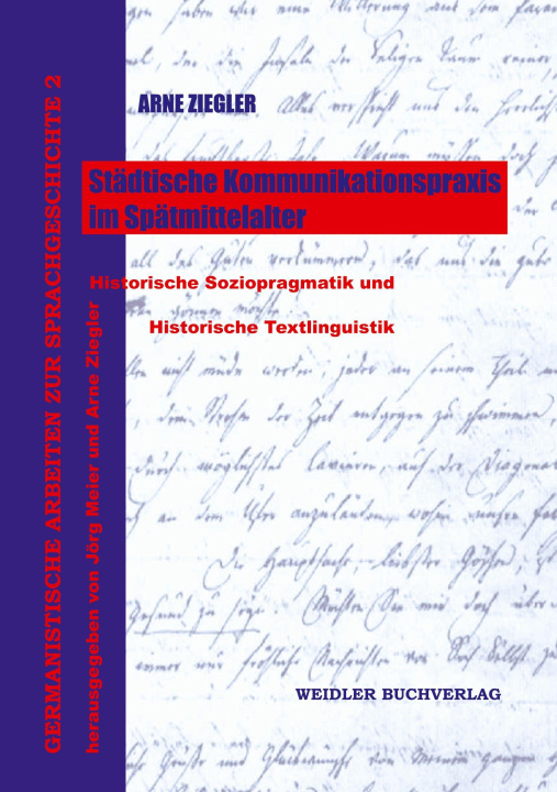 Libro Städtische Kommunikationspraxis im Spätmittelalter Arne Ziegler