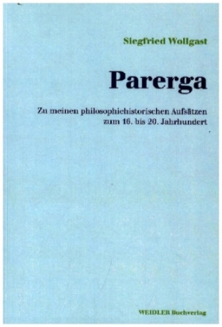 Kniha Parerga Siegfried Wollgast
