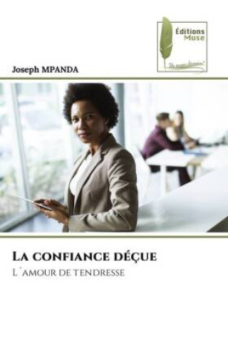 Kniha La confiance déçue Joseph MPANDA