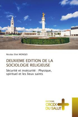 Libro DEUXIEME EDITION DE LA SOCIOLOGIE RELIGIEUSE Nicolas Eliot Mondjo