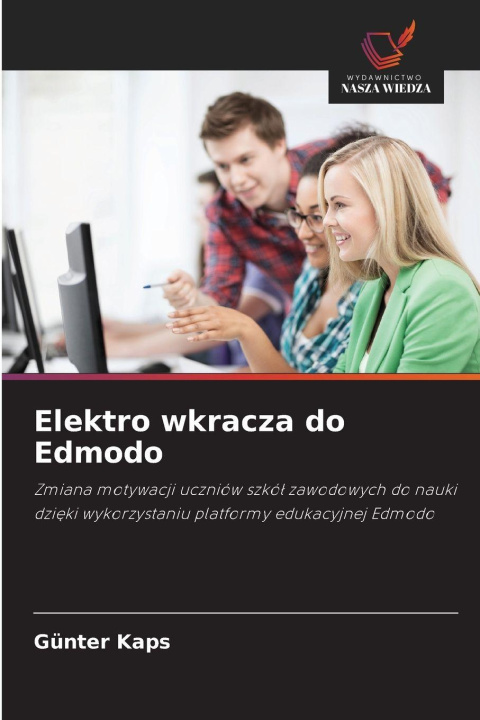Könyv Elektro wkracza do Edmodo Günter Kaps