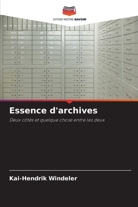 Kniha Essence d'archives Kai-Hendrik Windeler