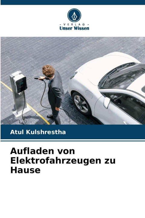 Libro Aufladen von Elektrofahrzeugen zu Hause Atul Kulshrestha