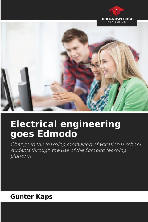 Kniha Electrical engineering goes Edmodo Günter Kaps