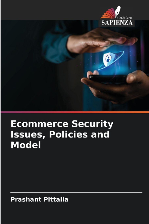 Kniha Ecommerce Security Issues, Policies and Model Prashant Pittalia
