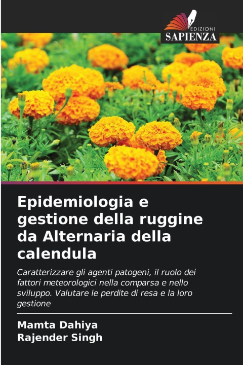Libro Epidemiologia e gestione della ruggine da Alternaria della calendula Mamta Dahiya