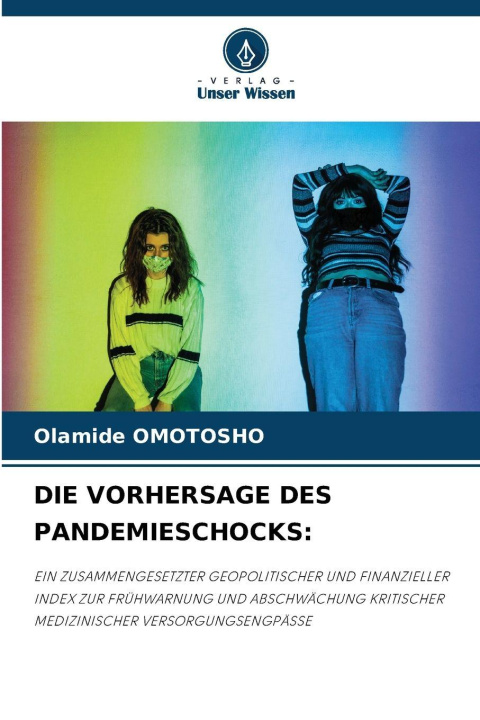 Kniha DIE VORHERSAGE DES PANDEMIESCHOCKS: Olamide OMOTOSHO