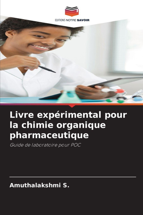 Libro Livre expérimental pour la chimie organique pharmaceutique Amuthalakshmi S.
