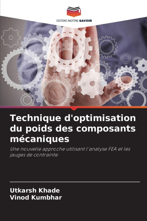 Boek Technique d'optimisation du poids des composants mécaniques Utkarsh Khade