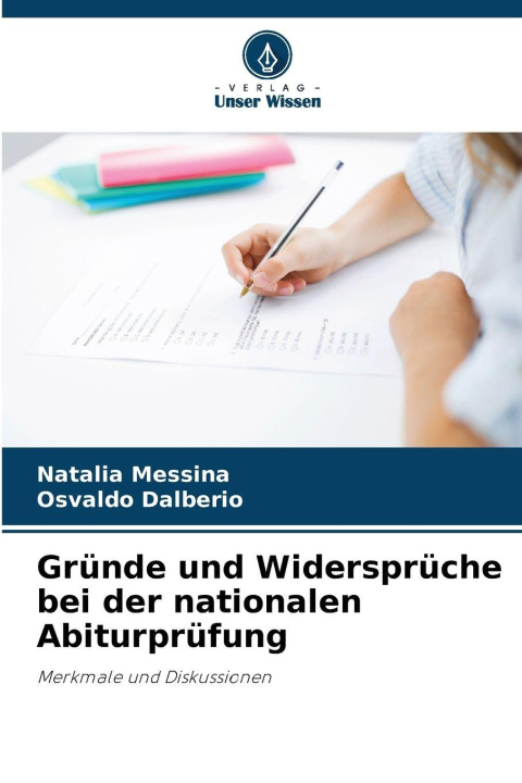 Libro Gründe und Widersprüche bei der nationalen Abiturprüfung Natalia Messina