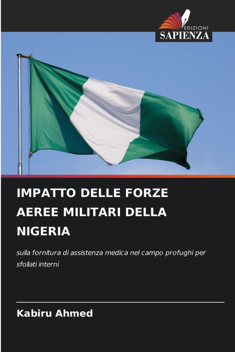 Libro IMPATTO DELLE FORZE AEREE MILITARI DELLA NIGERIA Kabiru Ahmed