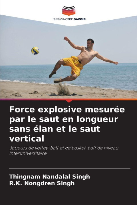 Libro Force explosive mesurée par le saut en longueur sans élan et le saut vertical Thingnam Nandalal Singh
